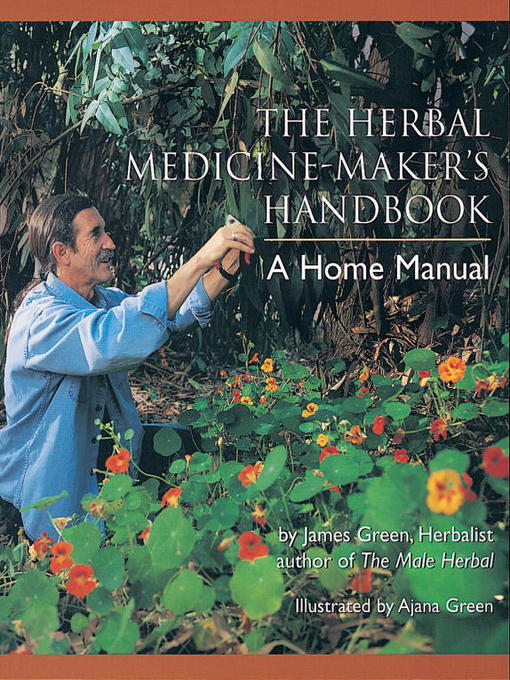 Title details for The Herbal Medicine-Maker's Handbook by James Green - Wait list
